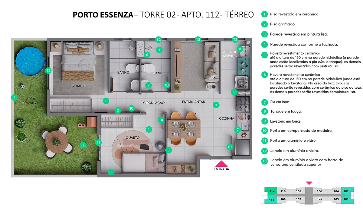 Planta do apartamento térreo do Porto Essenza